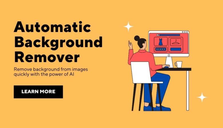 7 Best Automatic Background Remover